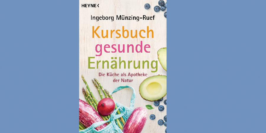 Die Natur als Apotheke für unseren Körper