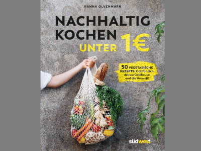 Günstig und nachhaltig kochen