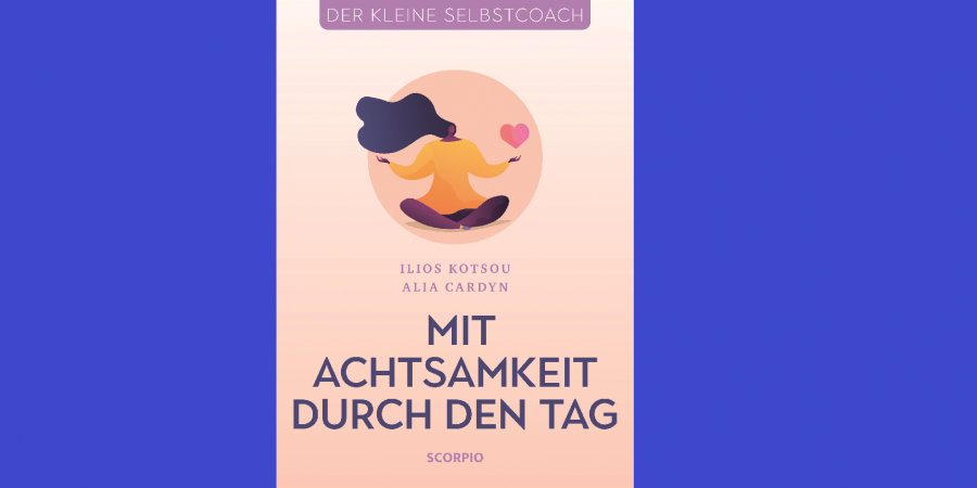 Der Selbstcoach für Achtsamkeit
